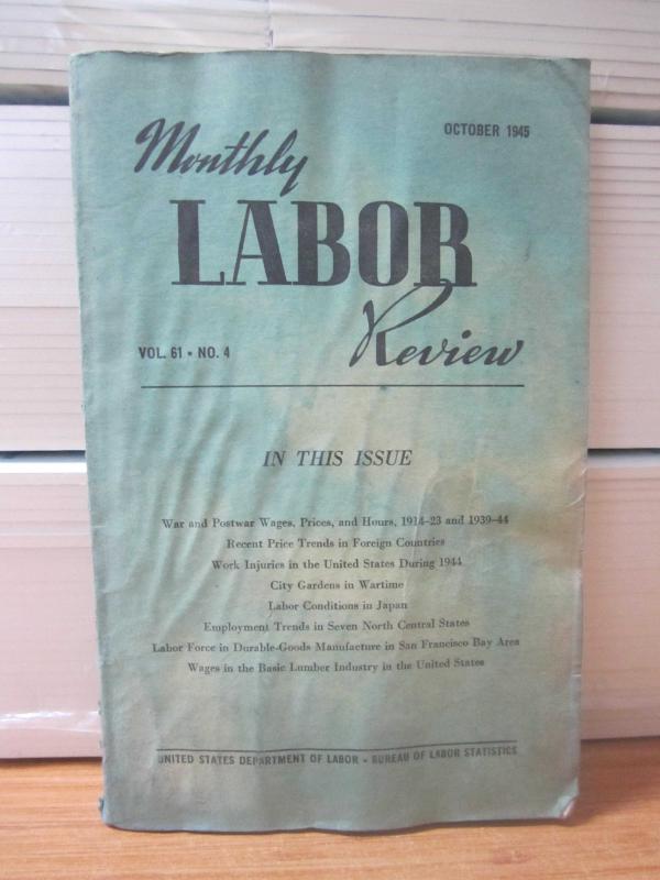 US Department of Labor Bureau of Labor Statistics - Monthly Labor Review - Vol 61 No 4 - October 1945