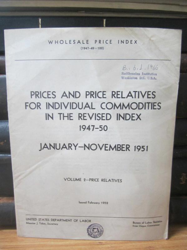 US Department of Labor Bureau of Labor Statistics - Prices and Price Relatives For Individual Commodities in The Revised Index 1947-50 - January Novem