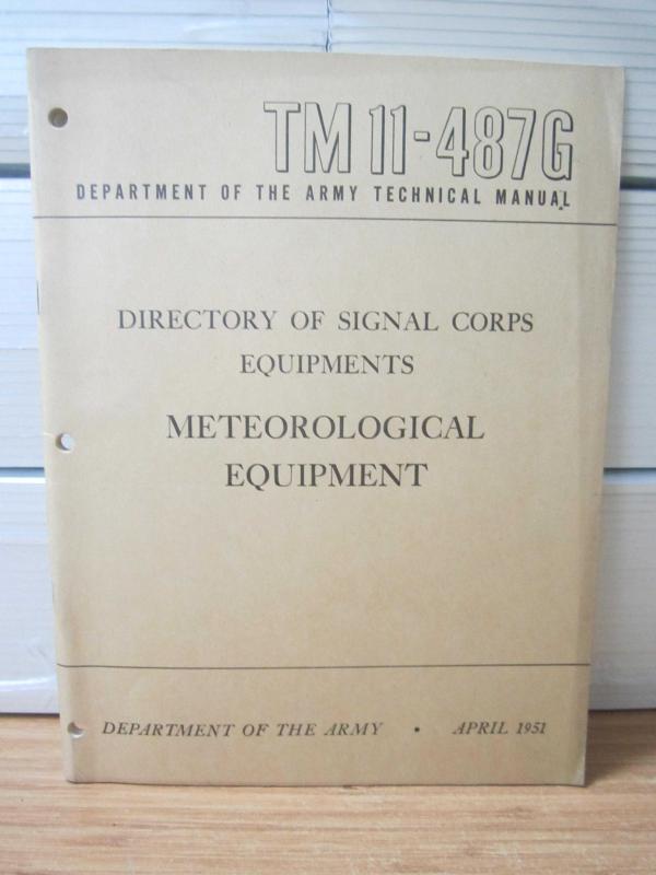 US WAR DEPARTMENT TECHNICAL MANUAL - TM 11-487I - Directory of Signal Corps Equipments Meteorological Equipment - April 1951