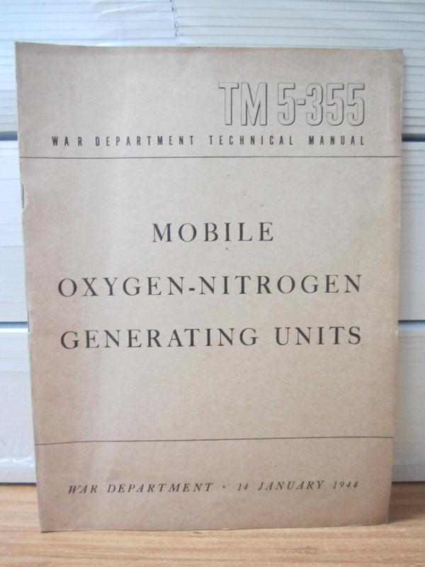 US WAR DEPARTMENT TECHNICAL MANUAL - TM 5-355 - Mobile Oxygen-Nitrogen Generating Units - 14 January 1944