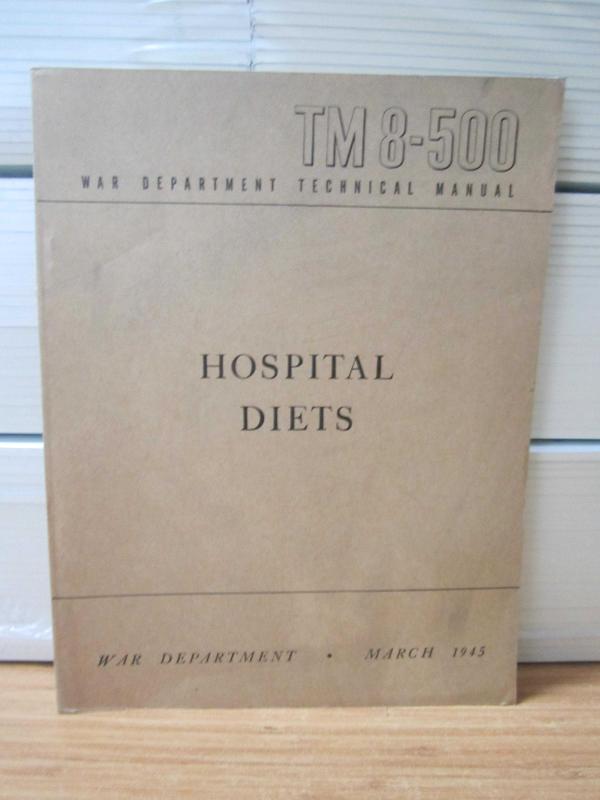 US WAR DEPARTMENT TECHNICAL MANUAL - TM 8-500 - Hospital Diets - March 1944