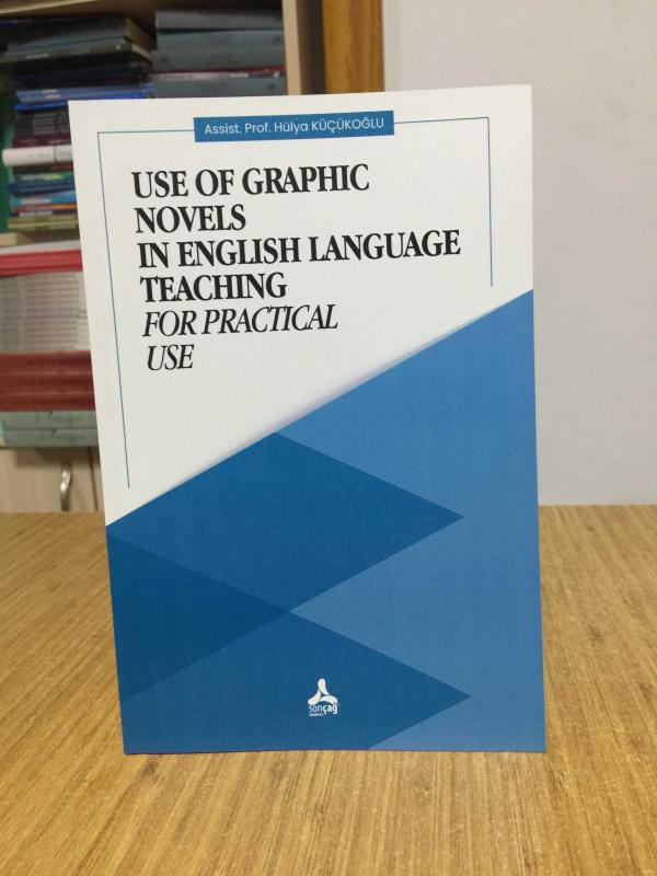 Use of Graphic Novels in English Language Teaching for Practical Use - Assist. Prof. Hülya Küçükoğlu