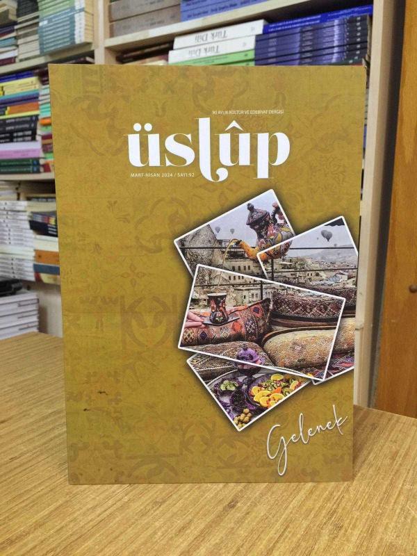 Üslup Kültür Edebiyat Dergisi - Sayı 92 - Mart Nisan 2024