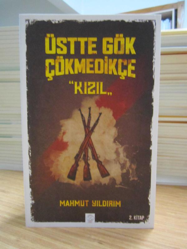 Üstte Gök Çökmedikçe 2.Kitap KIZIL