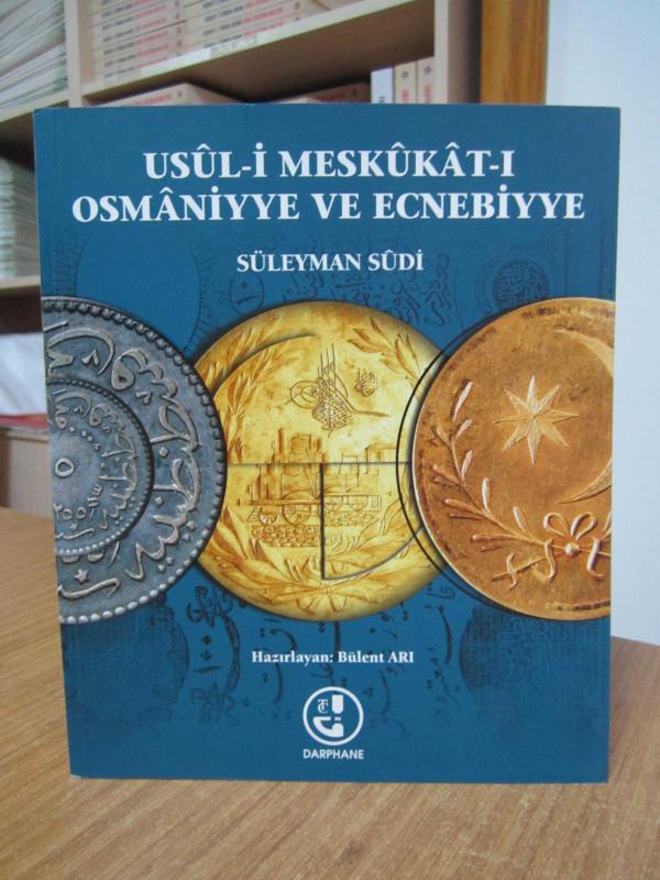 Usul-i Meskukat-ı Osmaniyye ve Ecnebiyye - Süleyman Sudi