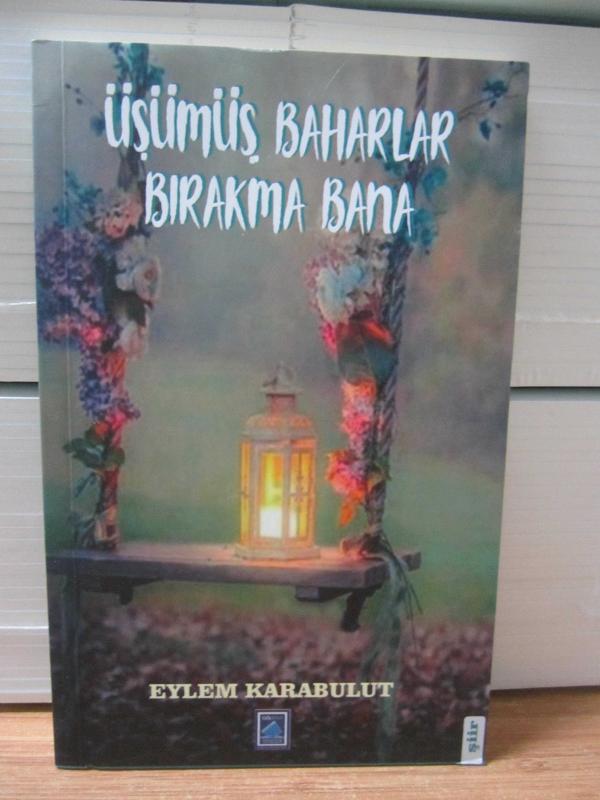 Üşümüş Baharlar Bırakma Bana