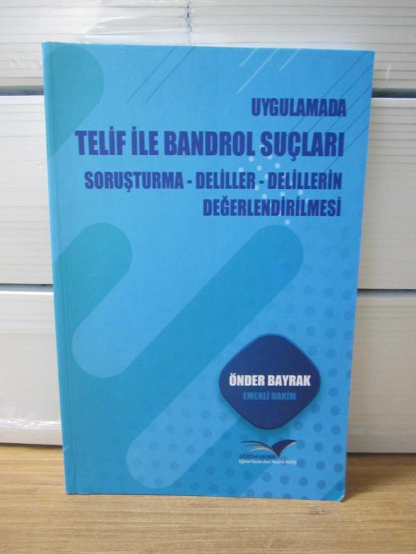 Uygulamada Telif ile Bandrol Suçları Soruşturma - Deliller - Delillerin Değerlendirilmesi