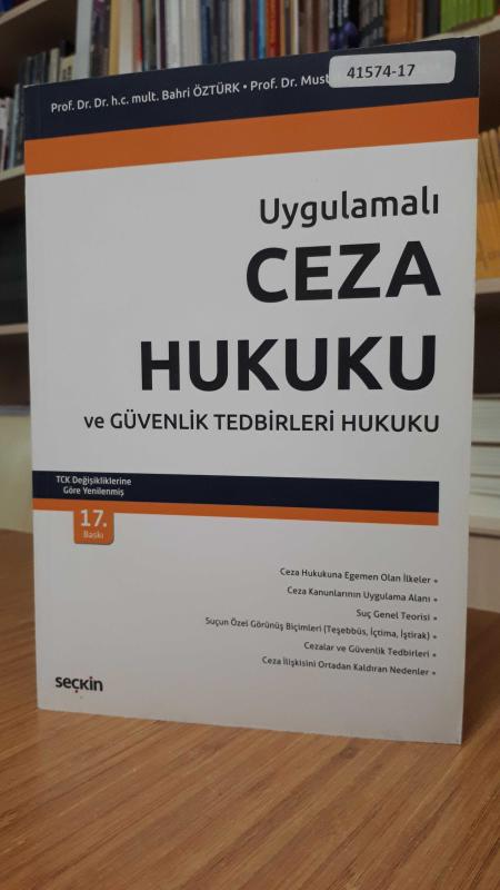 Uygulamalı Ceza Hukuku ve Güvenlik Tedbirleri Hukuku