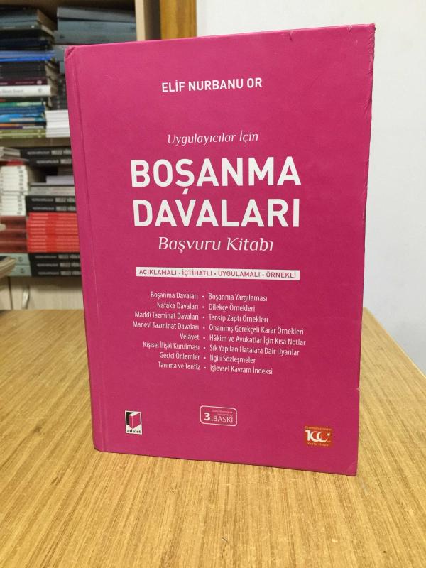Uygulayıcılar için Boşanma Davaları Başvuru Kitabı [3.BASKI - CİLTLİ] Açıklamalı - İçtihatlı - Uygulamalı - Örnekli