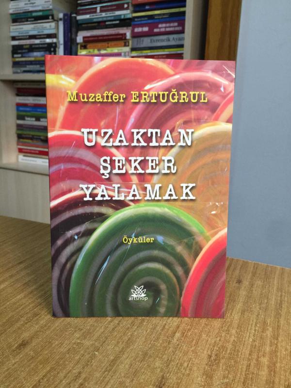 Uzaktan Şeker Yalamak - Muzaffer Ertuğrul