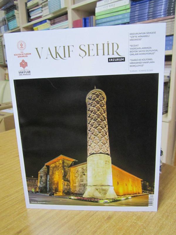 VAKIF ŞEHİR Vakıflar Genel Müdürlüğü Dergisi - 13. Sayı [ Erzurum ]