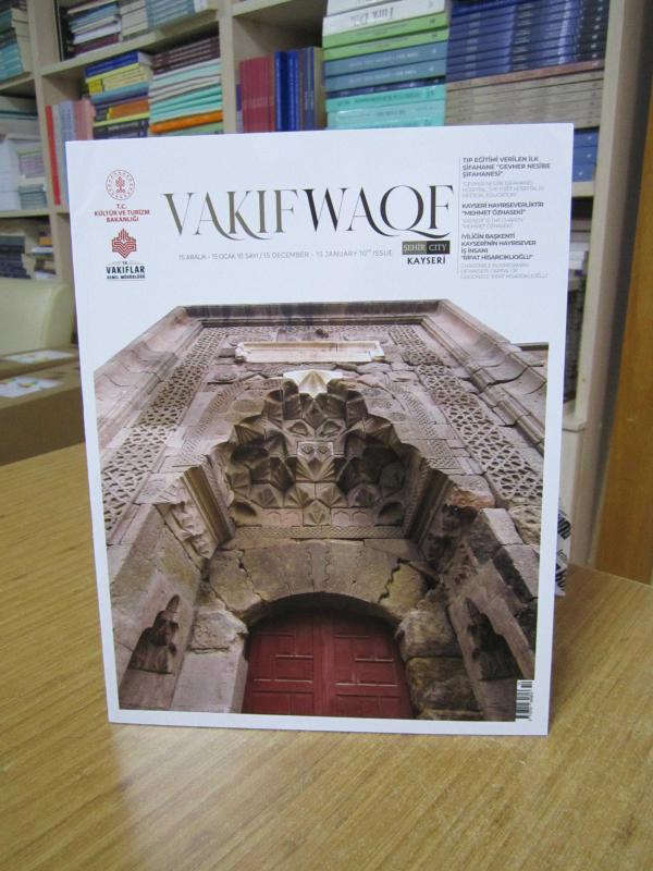 VAKIF WAQF Vakıflar Genel Müdürlüğü Dergisi - 10. Sayı [ Kayseri ]