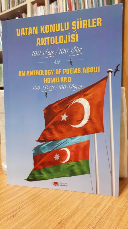 Vatan Konulu Şiirler Antolojisi 100 Şair / 100 Şiir