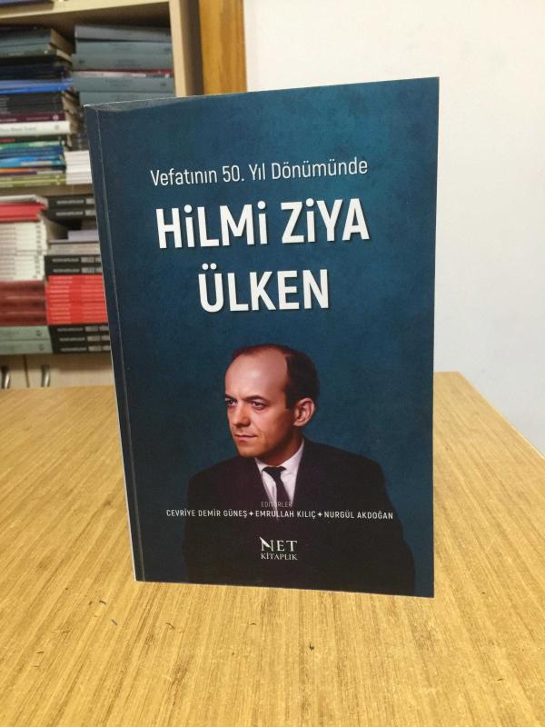 Vefatının 50. Yıl Dönümünde Hilmi Ziya Ülken