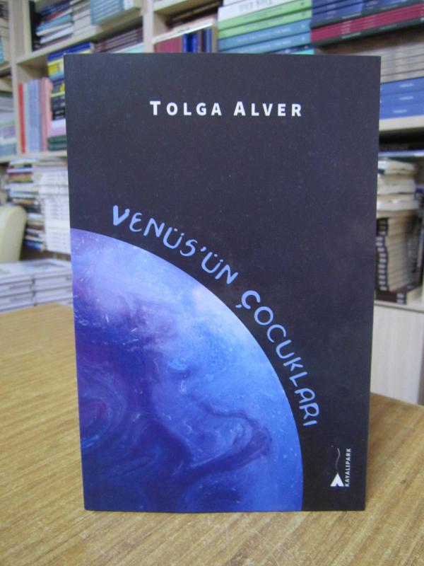 Venüs'ün Çocukları - Tolga Alver
