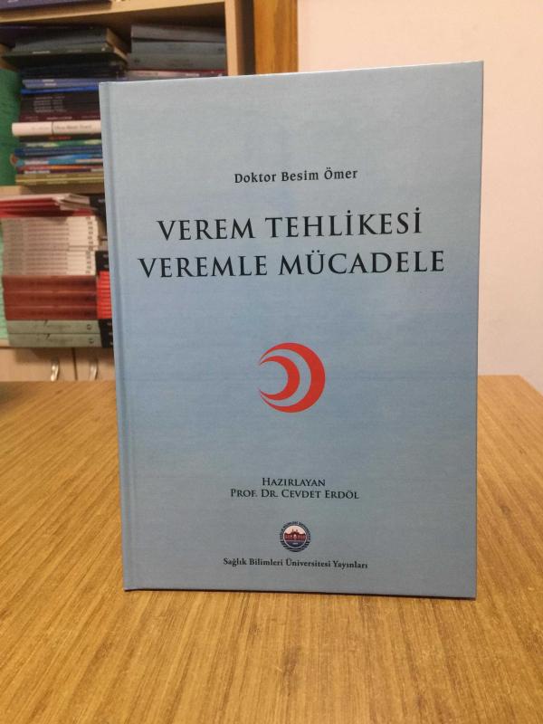 Verem Tehlikesi Veremle Mücadele - Doktor Besim Ömer [Ciltli]