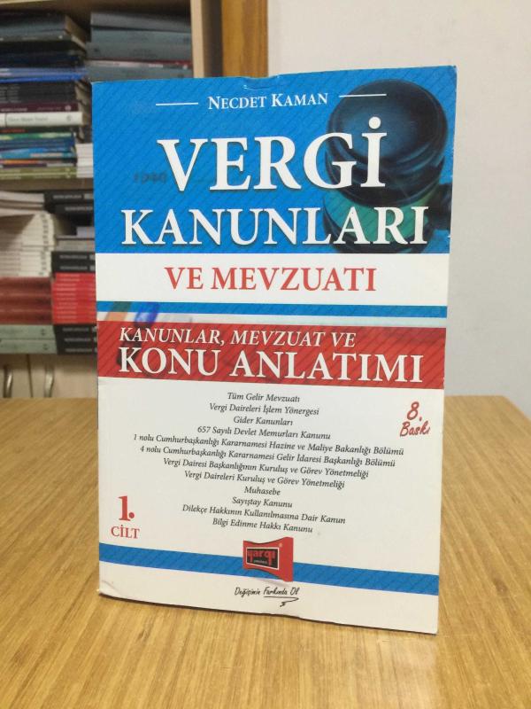 VERGİ KANUNLARI ve MEVZUATI Kanunlar Mevzuat ve Konu Anlatımı 1.CİLT [8.Baskı]
