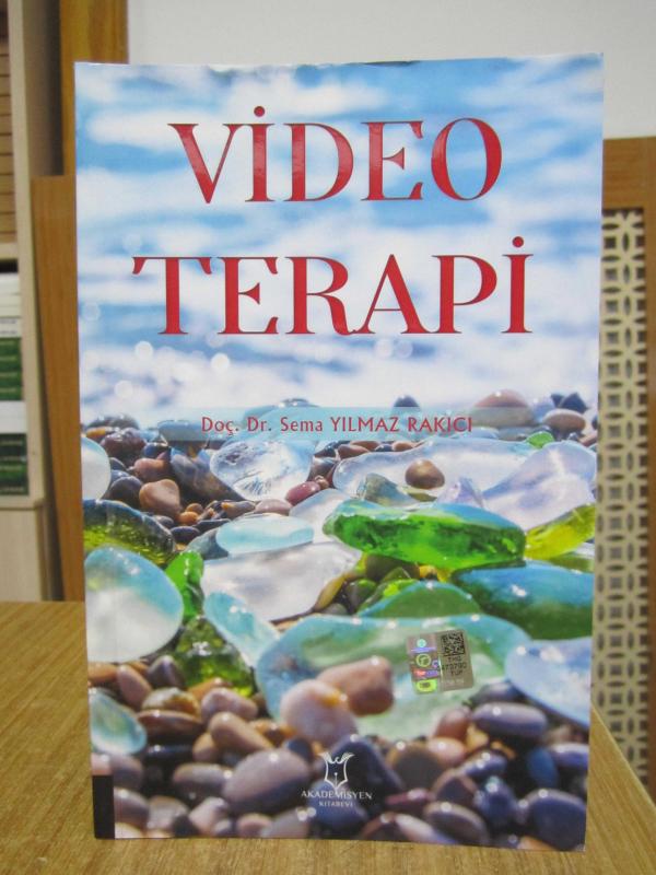 Video Terapi - Doç. Dr. Sema Yılmaz Rakıcı