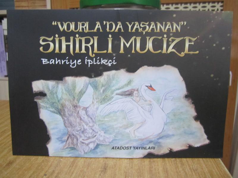 Vourla'da Yaşanan Sihirli Mucize - Bahriye İplikçi