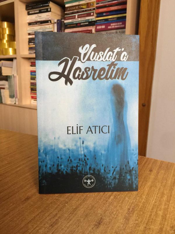 Vuslata Hasretim - Elif Atıcı