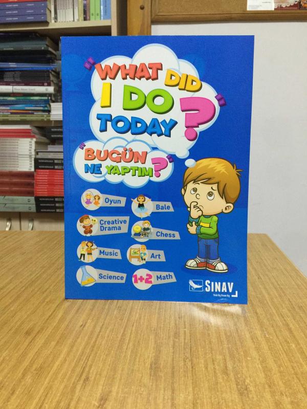 WHAT DID I DO TODAY? / BUGÜN NE YAPTIM? - SINAV ANAOKULLARI
