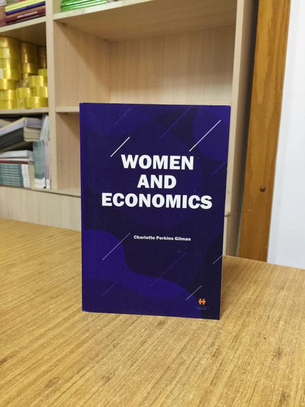 Women and Economics - A Study of the Economic Relation Between Men and Women as a Factor in Social Evolution