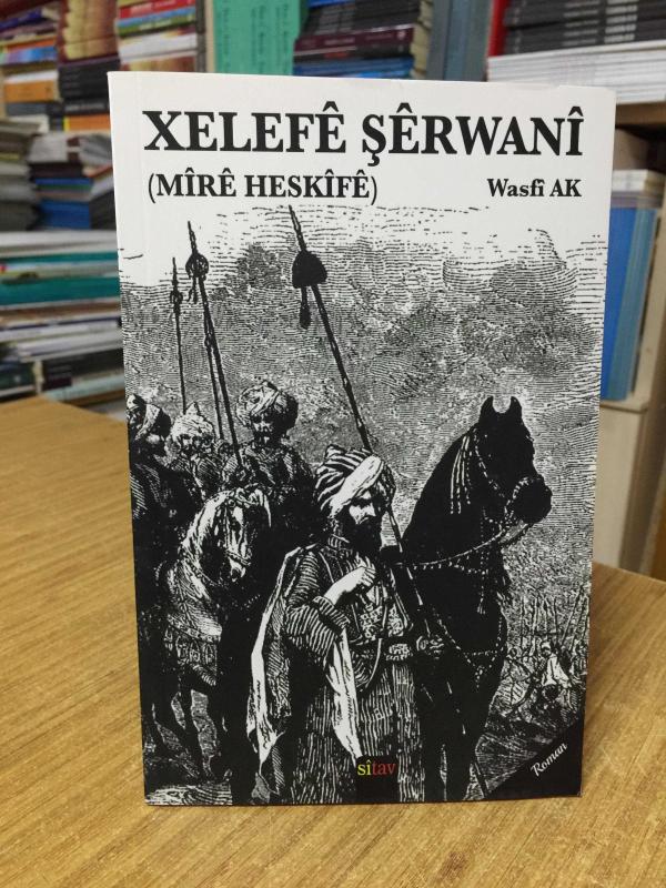 Xelefe Şerwani (Mîrê Heskîfê) - Wasfi Ak