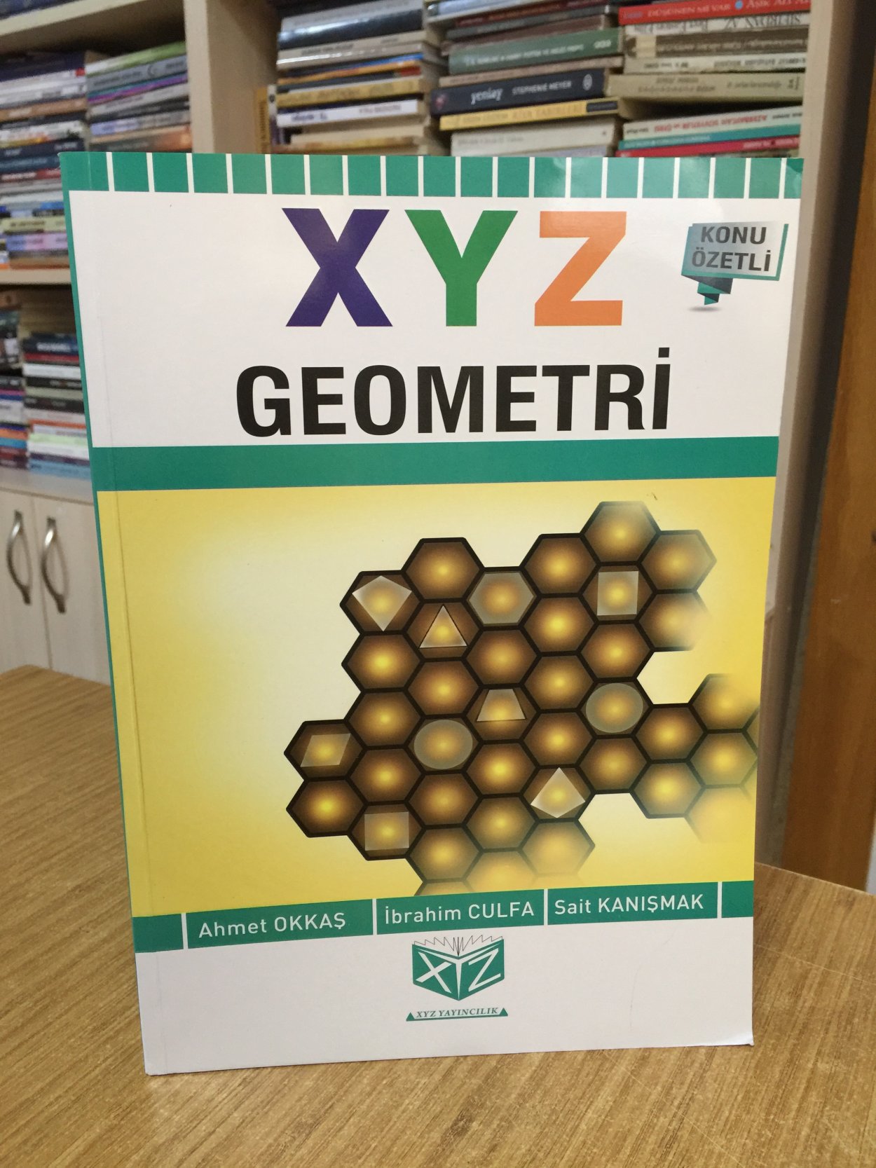 XYZ Geometri Konu Özetli / Ahmet Okkaş - İbrahim Culfa - Sait Kanışmak