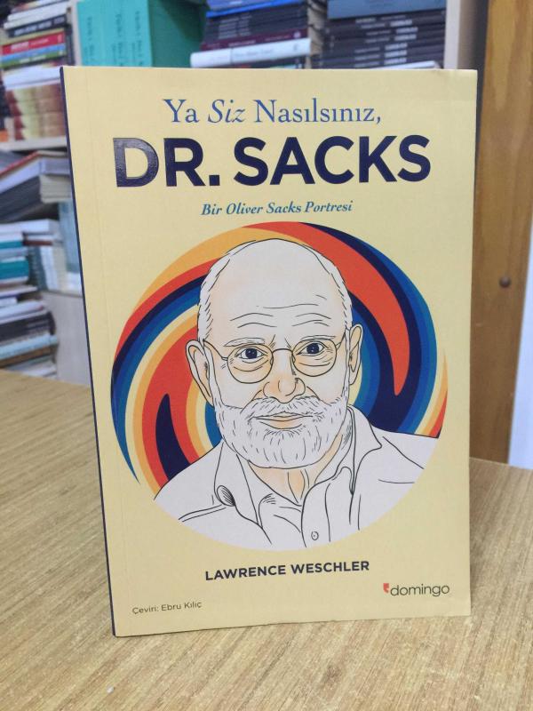 Ya Siz Nasılsınız Dr. Sacks - Bir Oliver Sacks Portresi