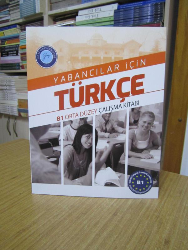 Yabancılar için Türkçe B1 Orta Düzey Çalışma Kitabı / Gazi Üniversitesi TÖMER