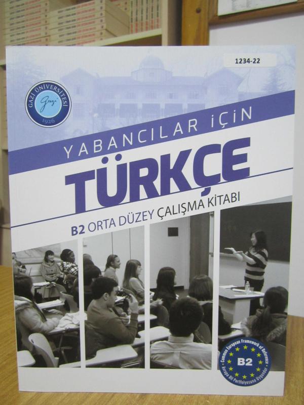 Yabancılar için Türkçe B2 Orta Düzey Çalışma Kitabı / Gazi Üniversitesi