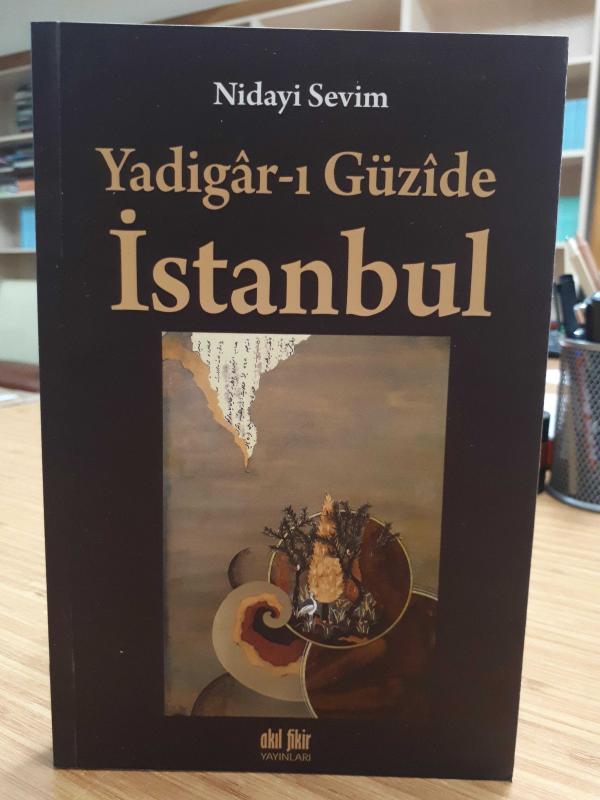 Yadigar-ı Güzide İstanbul - Nidayi Sevim