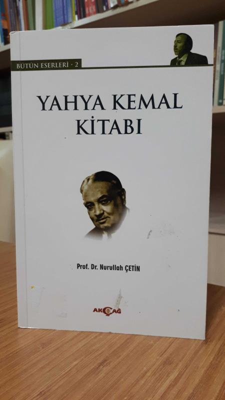 Yahya Kemal Kitabı - Prof. Dr. Nurullah Çetin