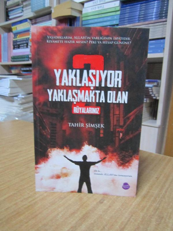 Yaklaşıyor Yaklaşmakta Olan 2 Rüyalarınız - Tahir Şimşek