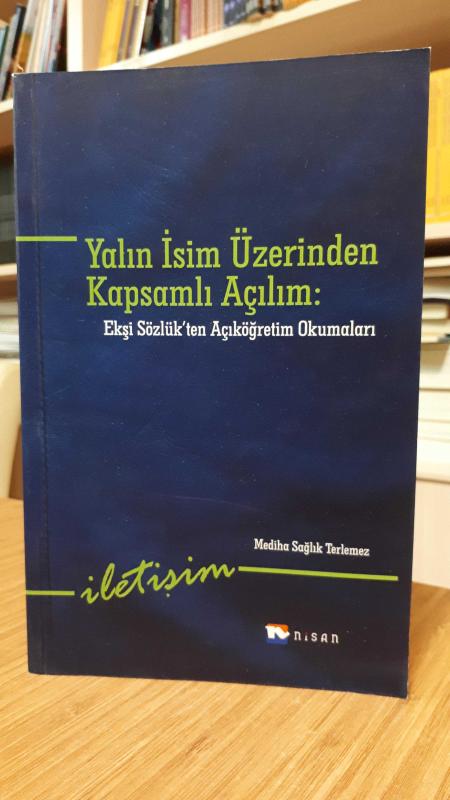 Yalın İsim Üzerinden Kapsamlı Açılım: Ekşi Sözlük'ten Açıköğretim Okumaları