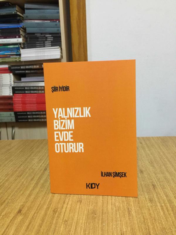 Yalnızlık Bizim Evde Oturur - İlhan Şimşek