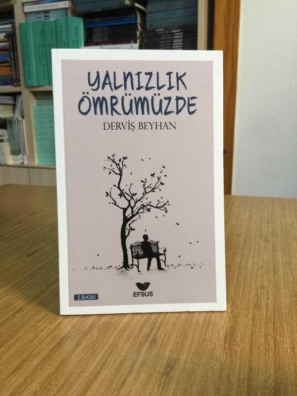 Yalnızlık Ömrümüzde - Derviş Beyhan [2.Baskı]