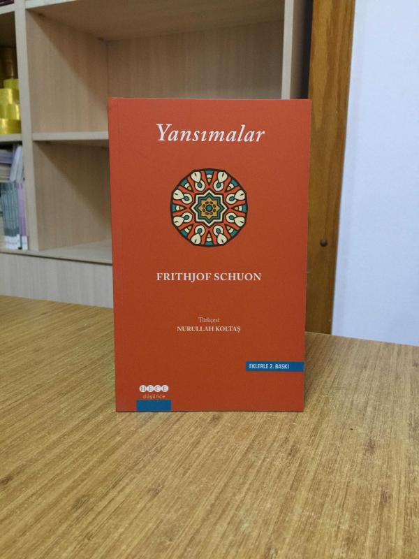 Yansımalar - Frithjof Schuon [Eklerle 2.Baskı]