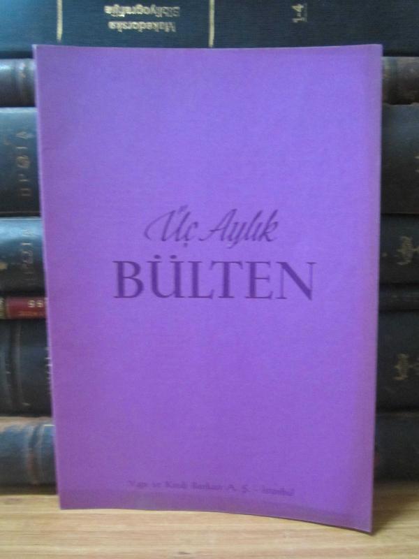 Yapı ve Kredi Bankası A.Ş. Üç Aylık Bülten - Sayı 13 - Nisan Haziran 1961
