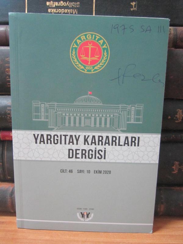 Yargıtay Kararları Dergisi - Cilt 46 Sayı 10 - Ekim 2020