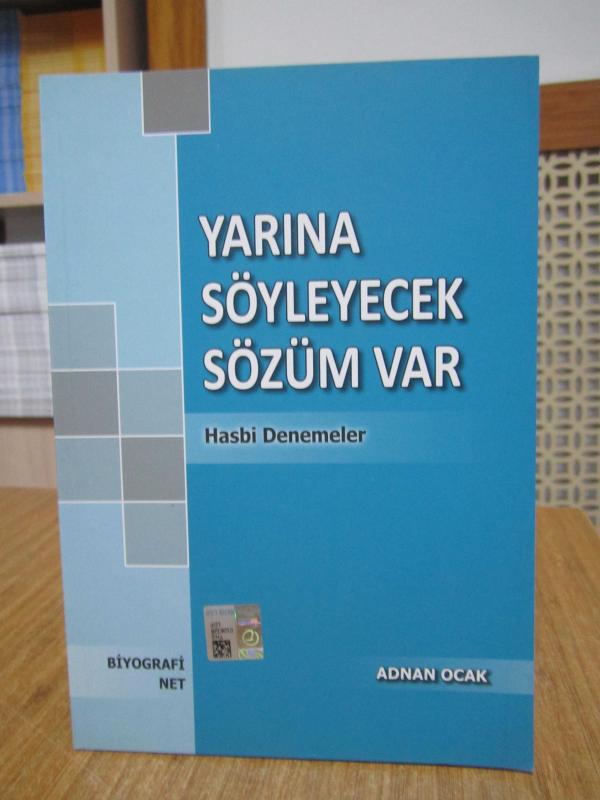 Yarına Söyleyecek Sözüm Var Hasbi Denemeler - Adnan Ocak