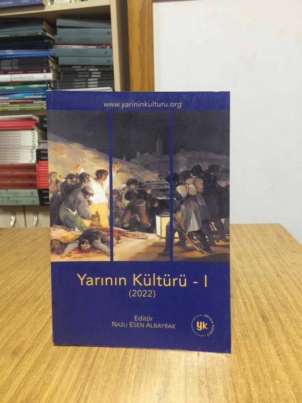 Yarının Kültürü 1 (2022) - Editör: Nazlı Esen Albayrak