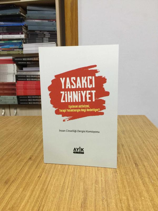 Yasakçı Zihniyet Eşcinsel Aktivizmi Terapi Yasaklarıyla Neyi Hedefliyor? - İnsan Cinselliği Dergisi Komisyonu