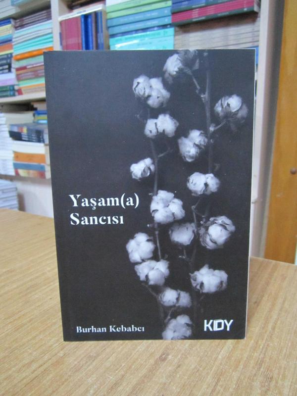 Yaşama Sancısı - Burhan Kebabcı