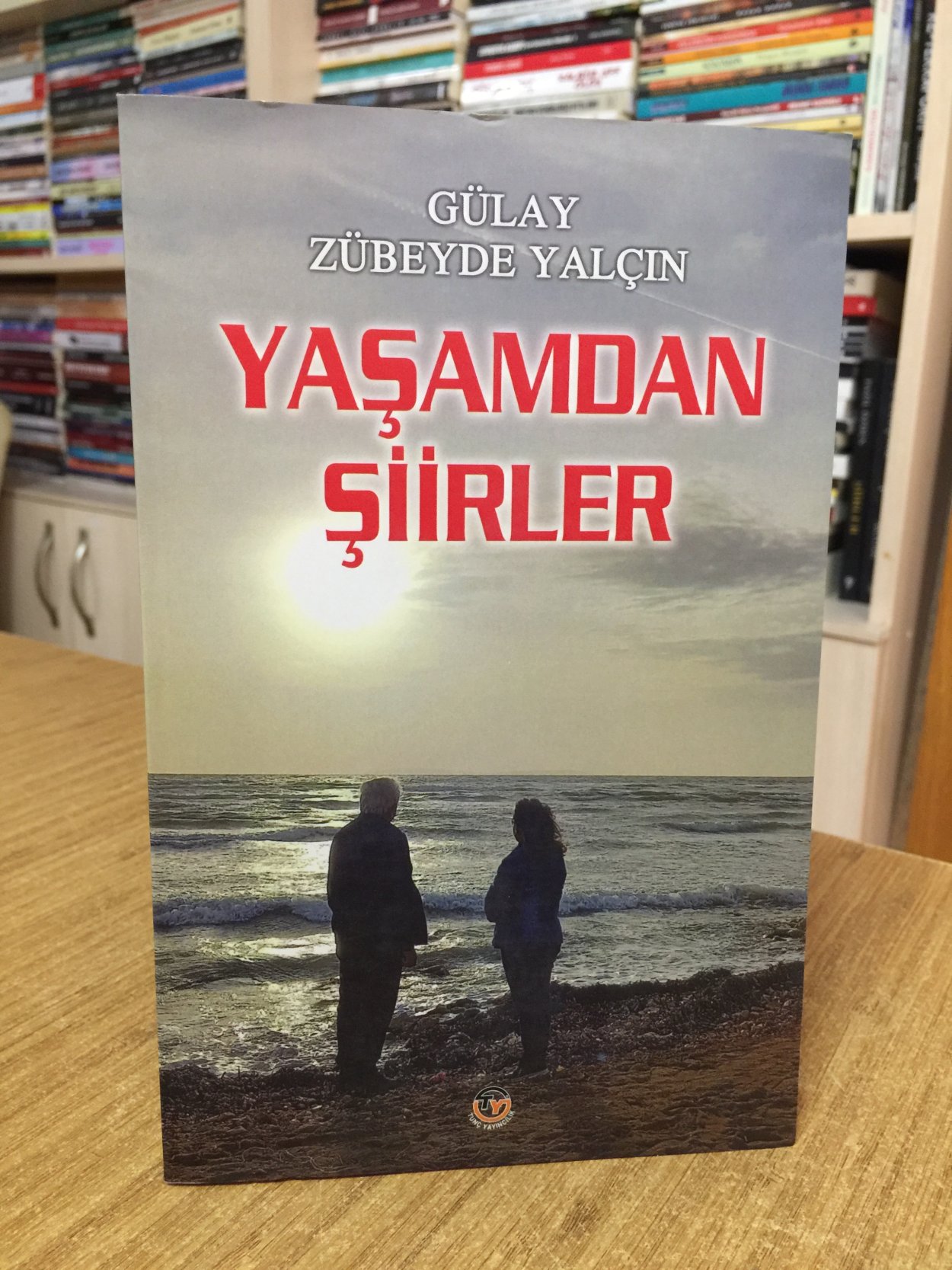 Yaşamdan Şiirler - Gülay Zübeyde Yalçın