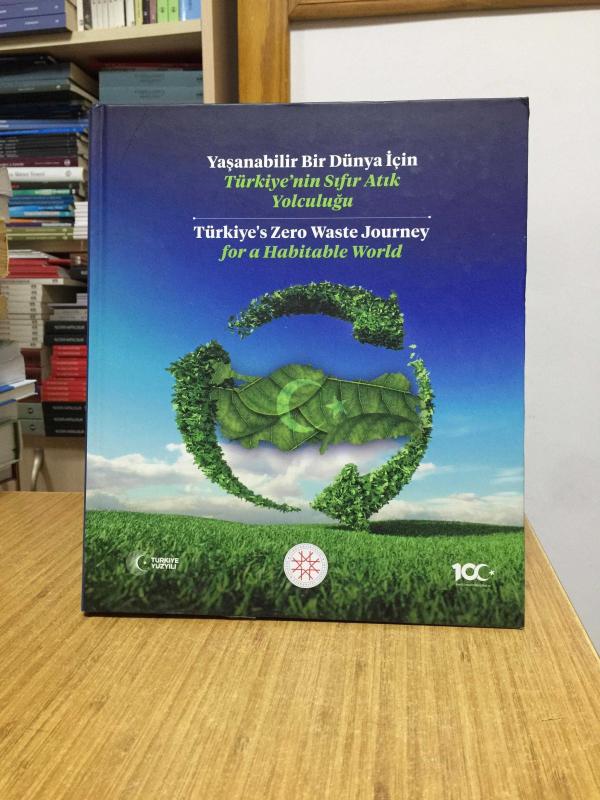 Yaşanabilir Bir Dünya İçin Türkiye'nin Sıfır Atık Yolculuğu / Türkiye's Zero Waste Journey for a Habitable World