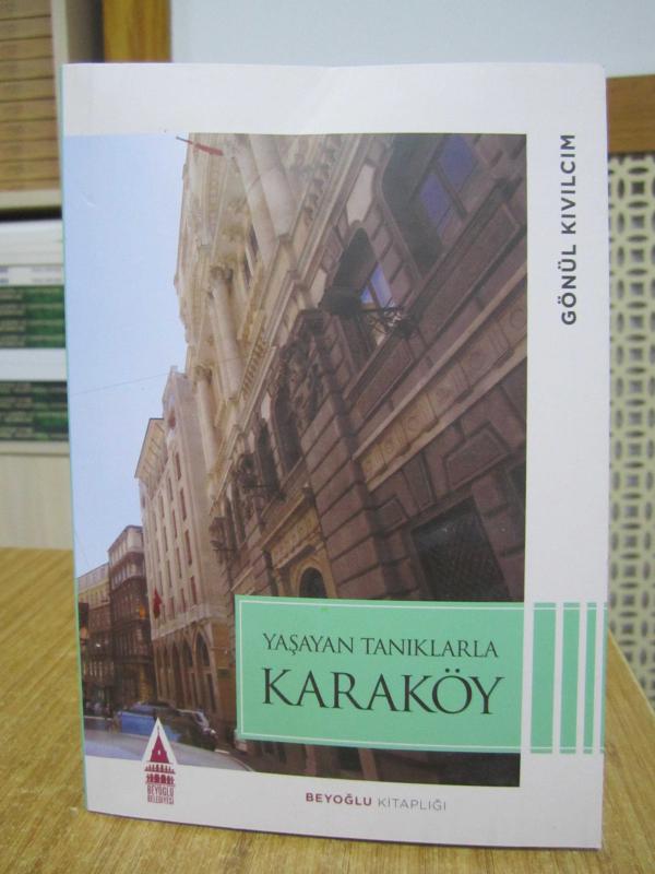 Yaşayan Tanıklarla Karaköy - Gönül Kıvılcım