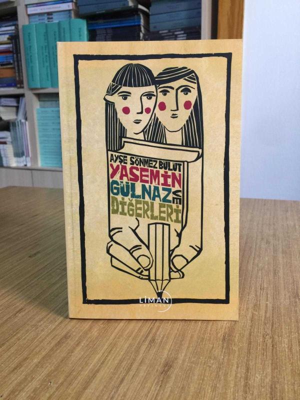Yasemin Gülnaz ve Diğerleri - Ayşe Sönmez Bulut