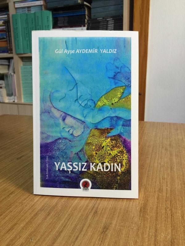 Yaşsız Kadın - Gül Ayşe Aydemir Yaldız