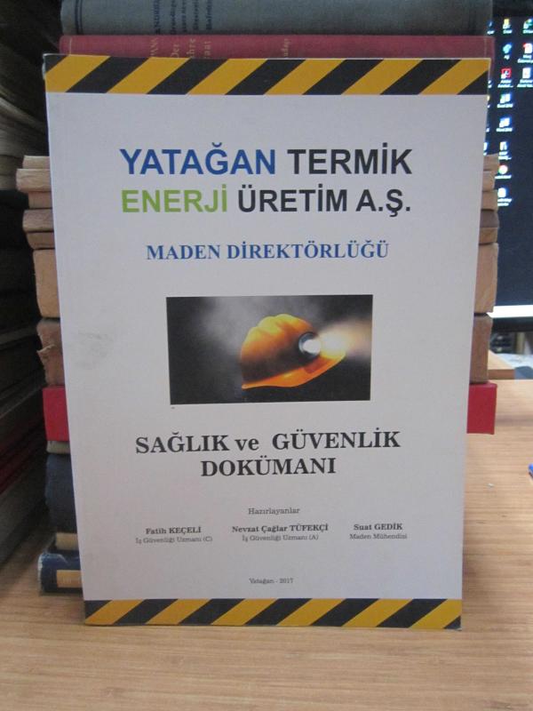 Yatağan Termik Enerji Üretim A Ş - Maden Direktörlüğü - Sağlık ve Güvenlik Dokümanı